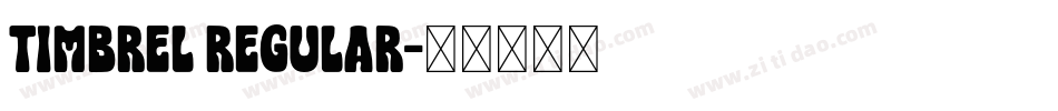 Timbrel Regular字体转换